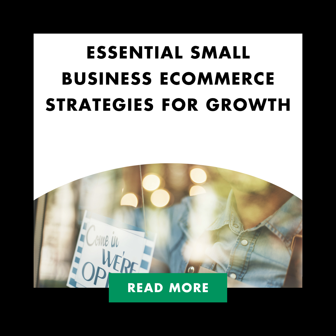 Essential Small Business eCommerce Strategies for Growth