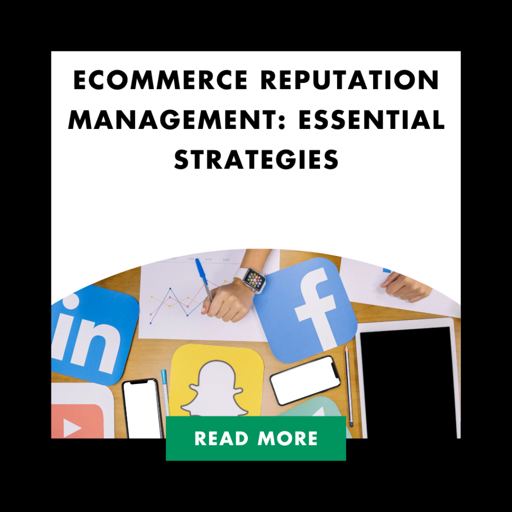 eCommerce Reputation Management: Essential Strategies | eCommerce Reputation Management Essential Strategies