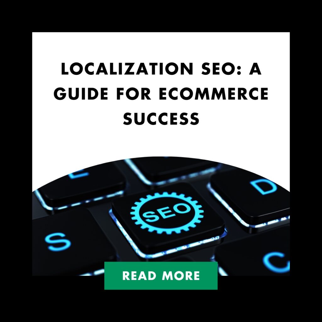 Localization SEO: A Guide for eCommerce Success | Localization SEO A Guide for eCommerce Success Feature