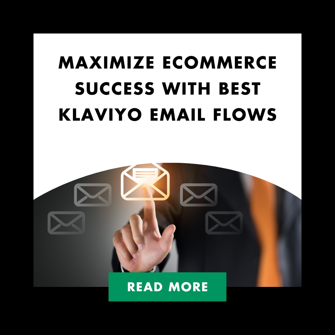 Maximize eCommerce Success with Best Klaviyo Email Flows Feature