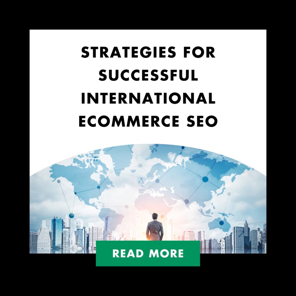 Strategies for Successful International Ecommerce SEO | Strategies for Successful International Ecommerce SEO Feature