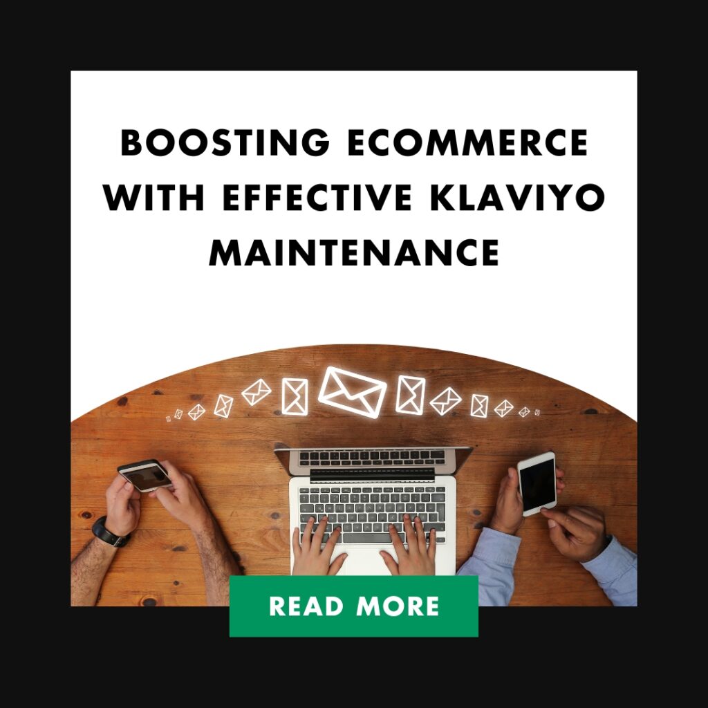 Boosting eCommerce with Effective Klaviyo Maintenance | Boosting eCommerce with Effective Klaviyo Maintenance Feature