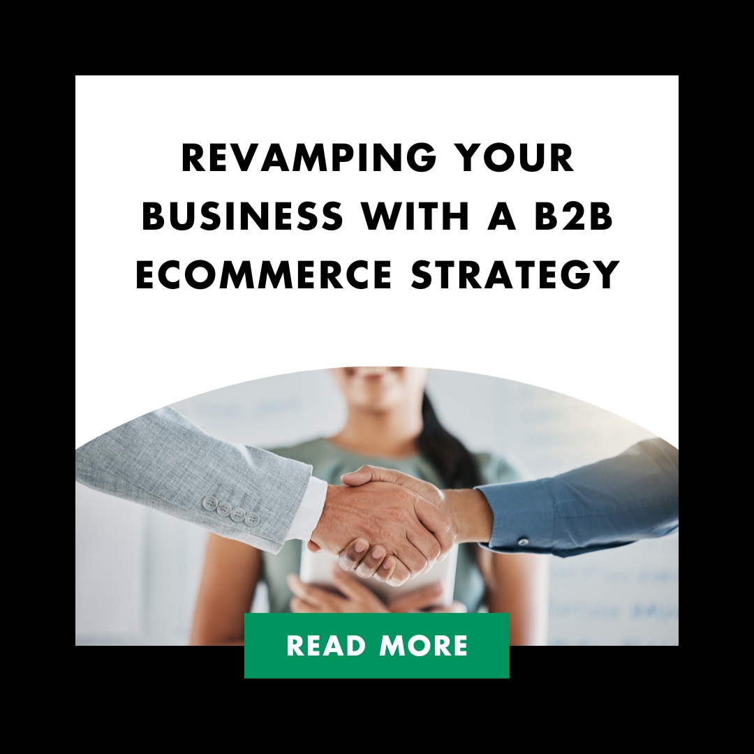 Revamping Your Business with a B2B eCommerce Strategy Feature