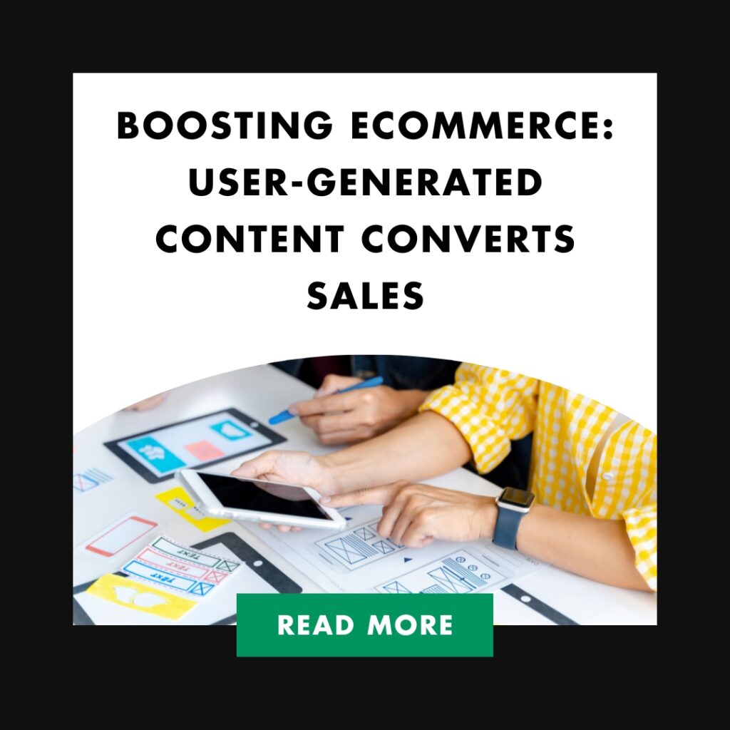 Boosting eCommerce: User-Generated Content Converts Sales | Boosting eCommerce User Generated Content Converts Sales Feature