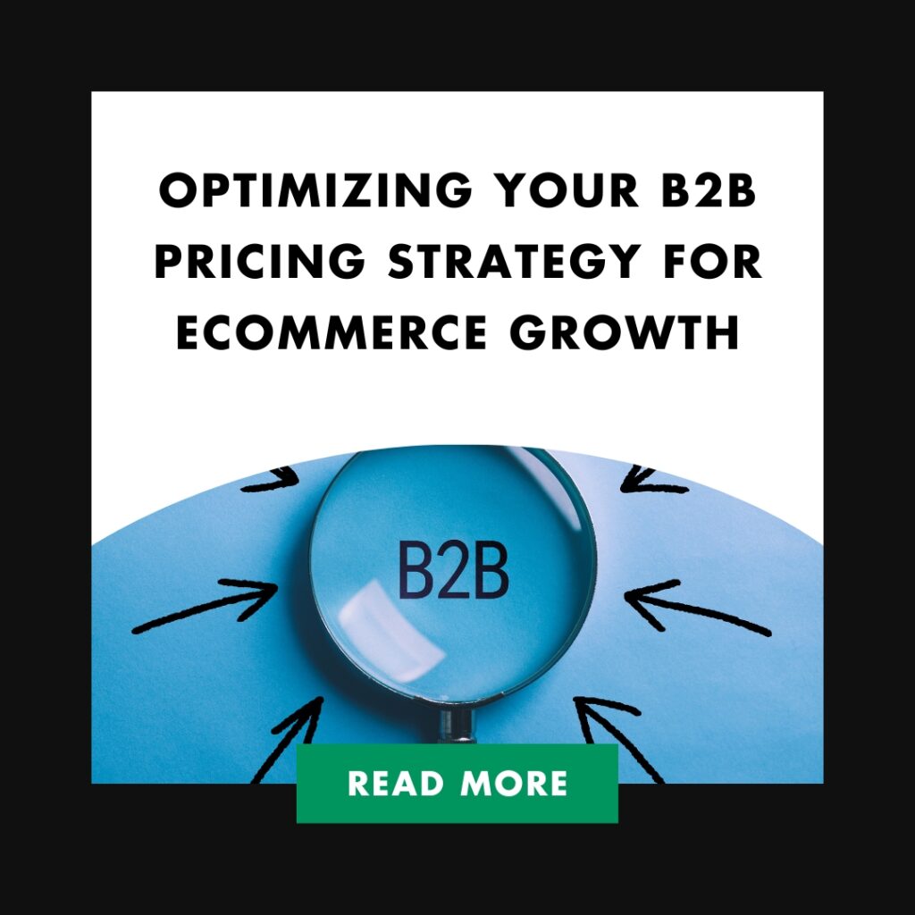 Optimizing Your B2B Pricing Strategy for eCommerce Growth | Optimizing Your B2B Pricing Strategy for eCommerce Growth Feature