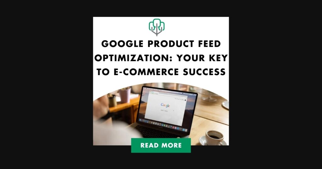 Google product feed optimization